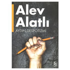 AYDIN DESPOTIZMI - ALEV ALATLI