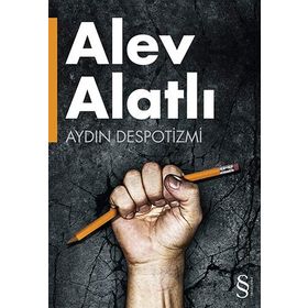 AYDIN DESPOTIZMI - ALEV ALATLI