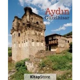 Aydın Güzelhisar - Halid Ziya Uşaklıgil