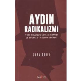 Aydın Radikalizmi - Şura Gürel