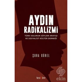 Aydın Radikalizmi - Şura Gürel