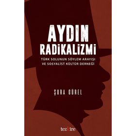 Aydın Radikalizmi - Şura Gürel