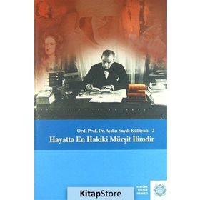 Aydın Sayılı Külliyatı 2 Hayatta En Hakiki Mürşit İlimdir - Aydın Sayılı