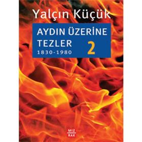 Aydın Üzerine Tezler 2 - Yalçın Küçük