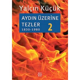 Aydın Üzerine Tezler 2 - Yalçın Küçük