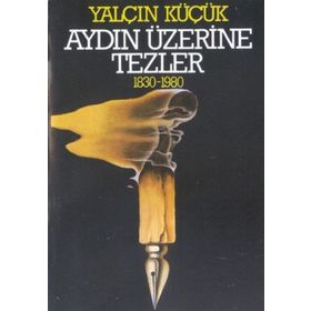 Aydın Üzerine Tezler 2 - Yalçın Küçük