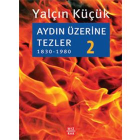 Aydın Üzerine Tezler 2 - Yalçın Küçük