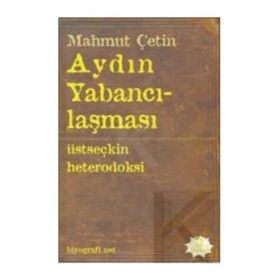Aydın Yabancılaşması - Mahmut Çetin