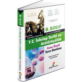 Aydın Yayınları 8. Sınıf T. C. İnkılap Tarihi ve Atatürkçülük Konu Özetli Soru Bankası