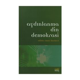 AYDINLANMA DIN DEMOKRASI - ÖMER BOZKURT