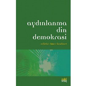 AYDINLANMA DIN DEMOKRASI - ÖMER BOZKURT