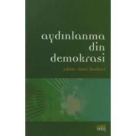 AYDINLANMA DIN DEMOKRASI - ÖMER BOZKURT