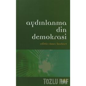AYDINLANMA DIN DEMOKRASI - ÖMER BOZKURT