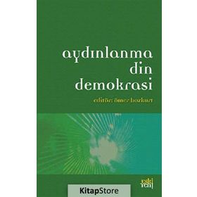 AYDINLANMA DIN DEMOKRASI - ÖMER BOZKURT