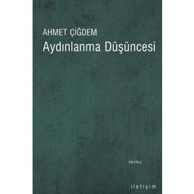 AYDINLANMA DÜŞÜNCESİ - AHMET ÇİĞDEM