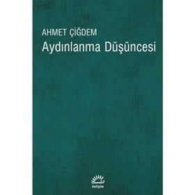 AYDINLANMA DÜŞÜNCESİ - AHMET ÇİĞDEM