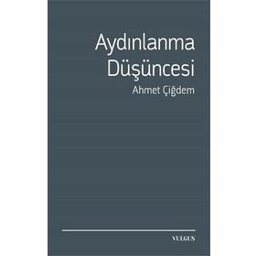 AYDINLANMA DÜŞÜNCESİ - AHMET ÇİĞDEM