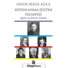 Aydınlanma Eğitim Felsefesi - Onur Bilge Kula