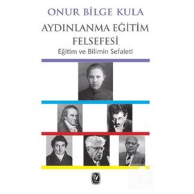 Aydınlanma Eğitim Felsefesi - Onur Bilge Kula
