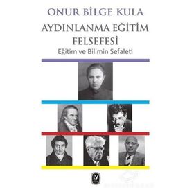 Aydınlanma Eğitim Felsefesi - Onur Bilge Kula