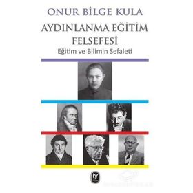 Aydınlanma Eğitim Felsefesi - Onur Bilge Kula