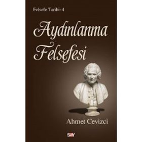 Aydınlanma Felsefesi - Ahmet Cevizci