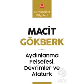 Aydınlanma Felsefesi, Devrimler ve Atatürk - Macit Gökberk
