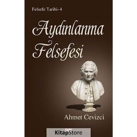 AYDINLANMA FELSEFESI TARIHI - AHMET CEVIZCI