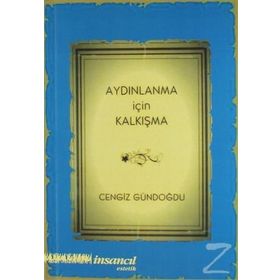 Aydınlanma İçin Kalkışma - Cengiz Gündoğdu