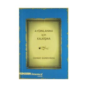 Aydınlanma İçin Kalkışma - Cengiz Gündoğdu
