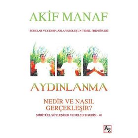 Aydınlanma Nedir ve Nasıl Gerçekleşir? - Akif Manaf