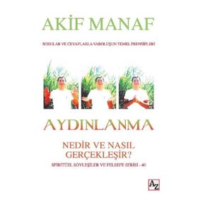 Aydınlanma Nedir ve Nasıl Gerçekleşir? - Akif Manaf
