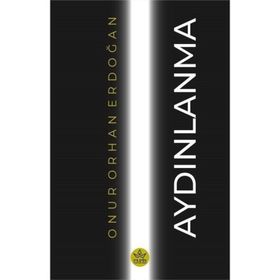 Aydınlanma - Onur Orhan Erdoğan