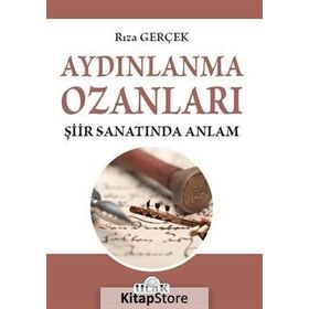 Aydınlanma Ozanları Şiir Sanatında Anlam - Rıza Gerçek