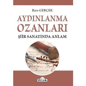 Aydınlanma Ozanları Şiir Sanatında Anlam - Rıza Gerçek