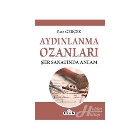 Aydınlanma Ozanları Şiir Sanatında Anlam - Rıza Gerçek