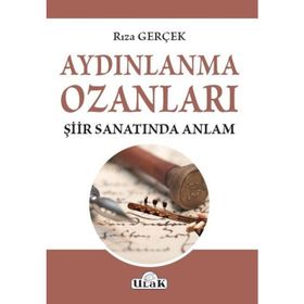 Aydınlanma Ozanları Şiir Sanatında Anlam - Rıza Gerçek