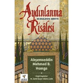 Aydınlanma Risalesi - Er-Risaletü’n Nuriyye - aksemseddin mehmet b hamza Akşemseddin Mehmed Şemseddin