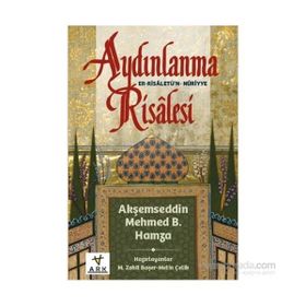 Aydınlanma Risalesi - Er-Risaletü’n Nuriyye - aksemseddin mehmet b hamza Akşemseddin Mehmed Şemseddin