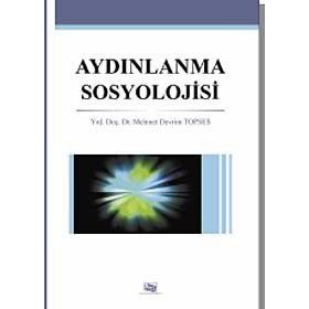 AYDINLANMA SOSYOLOJISI - MEHMET DEVRIM TOPSES