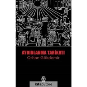 Aydınlanma Tarikatı - Orhan Gökdemir