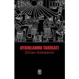 Aydınlanma Tarikatı - Orhan Gökdemir