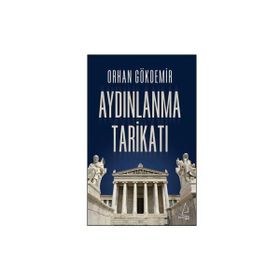 Aydınlanma Tarikatı - Orhan Gökdemir