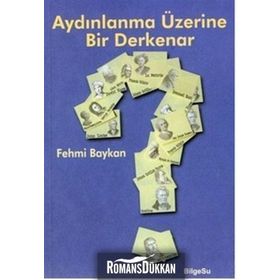 AYDINLANMA ÜZERİNE BIR DERKENAR - FEHMI BAYKAN (ISBN:9789944795142)