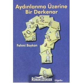 AYDINLANMA ÜZERİNE BIR DERKENAR - FEHMI BAYKAN (ISBN:9789944795142)