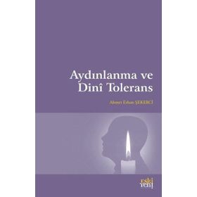Aydınlanma ve Dini Tolerans - Ahmet Erhan Şekerci