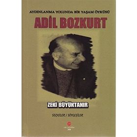 Aydınlanma Yolunda Bir Yaşam Öyküsü Adil Bozkurt