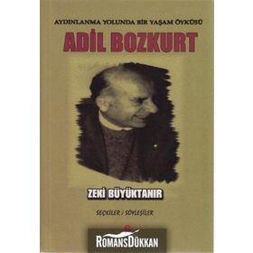 Aydınlanma Yolunda Bir Yaşam Öyküsü Adil Bozkurt