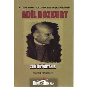 Aydınlanma Yolunda Bir Yaşam Öyküsü Adil Bozkurt