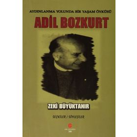 Aydınlanma Yolunda Bir Yaşam Öyküsü Adil Bozkurt